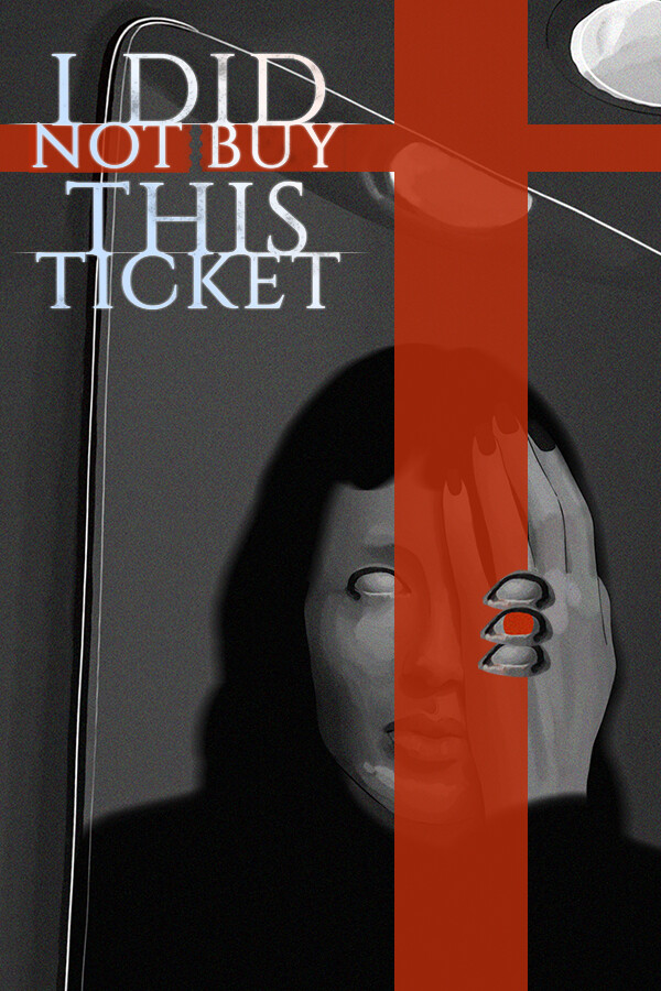 I Did Not Buy This Ticket 封面